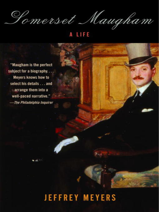Title details for Somerset Maugham by Jeffrey Meyers - Available